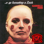 ...E Se Fumarono A Zaza' (Vinyl)