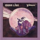 Mona Lisa - Grimaces (Remastered 1994)