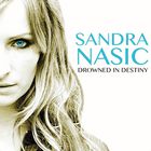 Sandra Nasic - Drowned In Destiny (CDS)
