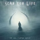 Scar For Life - It All Fades Away