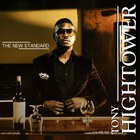 Tony Hightower - The New Standard
