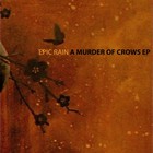 Epic Rain - A Murder Of Crows (EP)