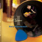 Gary Eisenbraun - Shell Game II