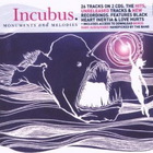 Incubus - Monuments And Melodies (Limited Edition) CD2