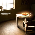 Carousel Kings - A Slice Of Heaven