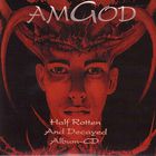Amgod - Half Rotten And Decayed (Limited Box Set) CD2
