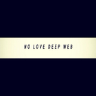 Death Grips - No Love Deep Web