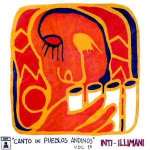 Canto De Pueblos Andinos, Vol. 1 (Edicion Chilena) (Vinyl)