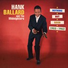 Hank Ballard - Nothing But Good (52-62) CD1
