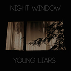 Young Liars - Night Window (EP)