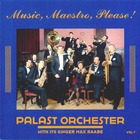 Max Raabe & Palast Orchester - Music, Maestro, Please!