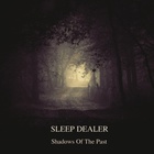 Sleep Dealer - Shadows Of The Past