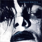 My Bloody Valentine - Before Loveless