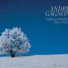 Andre Gagnon - Dans Le Silence De La Nuit