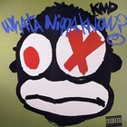Kmd - What A Nigga Know? (MCD)
