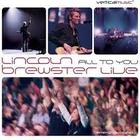 Lincoln Brewster - All To You... Live CD1