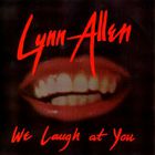 Lynn Allen - We Laugh At You (Vinyl)