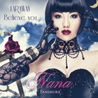 Nana Tanimura - Far Away - Believe You (MCD)