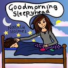 Natalie Holmes - Goodmorning Sleepyhead