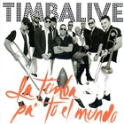 Timbalive - La Timba Pa' To El Mundo