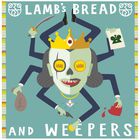 Lamb's Bread & Weepers (EP)