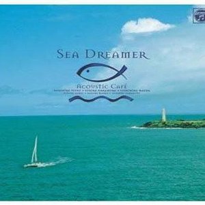 Acoustic Cafe: Sea Dreamer CD3
