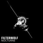 Filterwolf - Nocturne - Part 2 (MCD)
