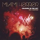 Miami Horror - Colours In The Sky (CDS)