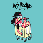 Astroid Boys - Bacon Dream