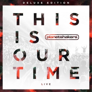 This Is Our Time (Live) (Deluxe Edition)