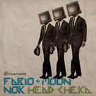 Fabio & Moon - Head Cheka (EP)
