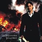 Trent Holloway - Undercover Plucker