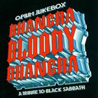 Opium Jukebox - Bhangra Bloody Bhangra