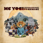 Mc Yogi - Pilgrimage (Bonus Track Version)
