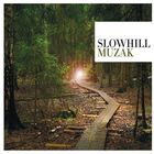 SlowHill - Muzak