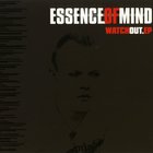 Essence Of Mind - Watch Out (EP)