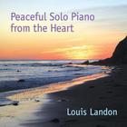 Peaceful Solo Piano From The Heart