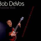 Bob Devos - Shadow Box