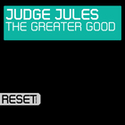 judge jules - The Greater Good (CDS)