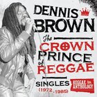 Dennis Brown - The Crown Prince Of Reggae: Singles (1972-1985) CD2