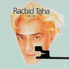 Rachid Taha - Ole Ole