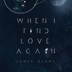James Blunt - When I Find Love Again (EP)