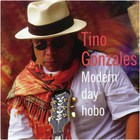 Tino Gonzales - Modern Day Hobo