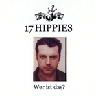 17 Hippies - Wer Ist Das?