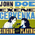 Exene Cervenka - Singing And Playing (With John Doe)