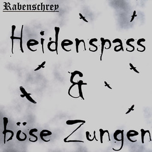 Heidenspass & Bose Zungen