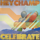 Hey Champ - Celebrate (CDS)