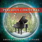 Louis Landon - Peaceful Christmas - Solo Piano