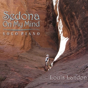 Sedona On My Mind - Solo Piano