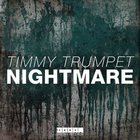 Timmy Trumpet - Nightmare (CDS)